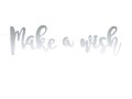 baner napis make a wish srebrny